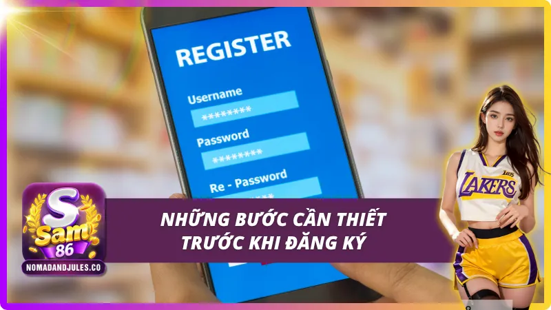 Các bước cần lưu ý trước khi đăng ký SAM86