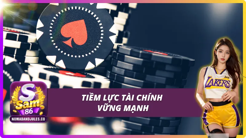 Thương Hiệu SAM86: Khẳng Định Vị Thế Cổng Game Uy Tín Số 1 3 Tiềm lực tài chính của thương hiệu SAM86 vững mạnh
