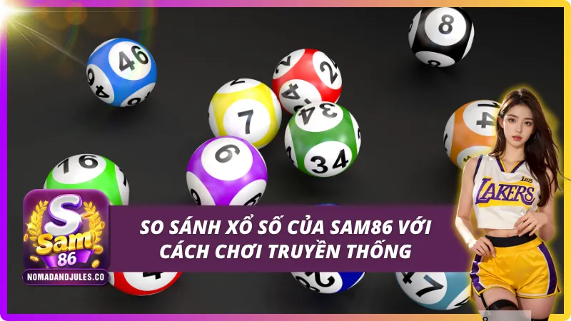 Xổ số SAM86 - Sân Chơi Lô Đề Online Uy Tín & Tỷ Lệ Ăn Cao 5 Những điểm khác biệt của xổ số SAM86 so với cách chơi truyền thống